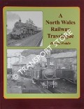 A North Wales Railway Travelogue by PEDDIE, Donald